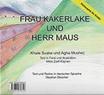 Frau
                            Kakerlake und Herr Maus